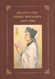 JAN DŁUGOSZ Herbu Wieniawa 1415-1480