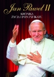 Jan Paweł II. Kronika życia i pontyfikatu