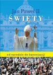 JAN PAWEŁ II OD NARODZIN DO KANONIZACJI OP ARYSTOTELES 9788362779222