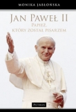 Jan Paweł II Papież, który został pisarzem