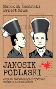 Janosik Podlaski Józefa Koryckiego prywatna wojna z komunizmem