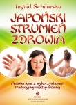 Japoński strumień zdrowia. Autoterapia z wykorzystaniem tradycyjnej wiedzy ludowej
