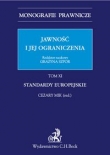 Jawność i jej ograniczenia. Standardy europejskie. Tom 11