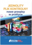 Jednolity Plik Kontrolny Nowe przepisy w praktyce