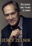 Jerzy Zelnik Szczerze nie tylko o sobie