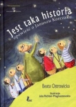 Jest taka historia. Opowieść o Januszu Korczaku