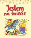 Jestem na świecie