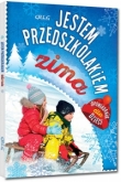 Jestem przedszkolakiem. Zima. Opowiadania dla dzieci