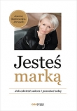 Jesteś marką. Jak odnieść sukces i pozostać sobą