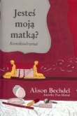Jesteś moją matką? Komiksodramat
