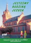 Jesteśmy rodziną Jezusa 1 Podręcznik