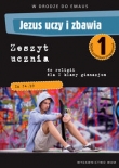 W drodze do Emaus. Jezus uczy i zbawia. Klasa 1, gimnazjum. Religia. Zeszyt ćwiczeń 2012