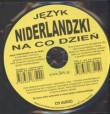 Język niderlandzki na co dzień  z książką (Płyta CD)