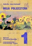 Język polski 1. Moja polszczyzna. Podręcznik do kształcenia językowego. Klasa 1 liceum ogólnokształc
