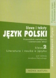 Język polski 2 Słowa i teksty Literatura i nauka o języku Przewodnik metodyczny i scenariusze lekcji