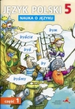 Nauka o języku. Klasa 5. Szkoła podstawowa. Język polski. Część 1. Zeszyt ćwiczeń