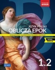 Język polski OBLICZA EPOK NOWA EDYCJA 1.2  ZPiR podręcznik