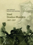 Józef Dowbor-Muśnicki 1867-1937