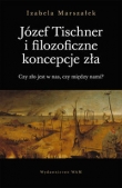 Józef Tischner i filozoficzne koncepcje zła