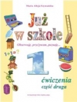 JUŻ W SZKOLE klasa 1 cz.2 ćwiczenia