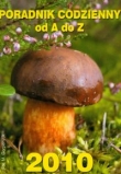 Kalendarz 2010 Poradnik codzienny od A do Z