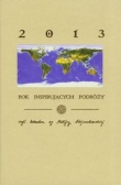 Kalendarz 2013 Rok inspirujących podróży
