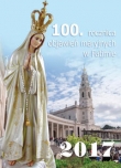 Kalendarz 2017 100 Rocznica objawień Maryjnych w Fatimie