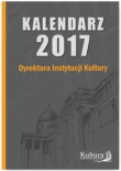 Kalendarz dyrektora instytucji kultury 2017