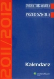 Kalendarz Dyrektora Szkoły 2011/2012