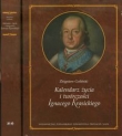Kalendarz życia i twórczości Ignacego Krasickiego t.1/2