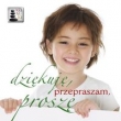 Kamyki (6) - Dziękuję, przepraszam, proszę