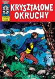 Kapitan Żbik. Kryształowe Okruchy