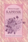 Kaprysik. Damskie historie