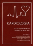 Kardiologia dla lekarzy praktyków i studentów medycyny