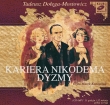 Kariera Nikodema Dyzmy. Klub czytanej książki. Audiobook (1 CD-MP3)