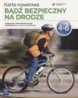 Bądź bezpieczny na drodze. Karta rowerowa. Klasy 4-6, szkoła podstawowa. Podręcznik z ćwiczeniami
