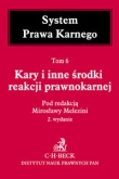 Kary i inne środki reakcji prawnokarnej System Prawa Karnego Tom 6