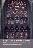 KATEDRA RATUSZ DWÓR BR. WPTPN  9788376543604