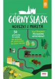 GÓRNY ŚLĄSK ucieczki z miasta