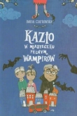 Kazio w miasteczku pełnym wampirów