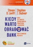 Kiedy warto obrabować bank