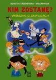 Kim zostanę? Wierszyki o zawodach