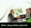 Klient jak go zdobyć i zatrzymać (Płyta CD)