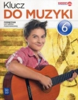 Klucz do muzyki. Klasa 6, szkoła podstawowa. Muzyka. Podręcznik