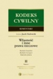 Kodeks cywilny Komentarz Własność i inne prawa rzeczowe Tom II