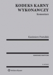 Kodeks karny wykonawczy. Komentarz