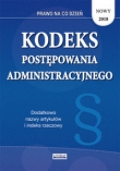 Kodeks postępowania administracyjnego 2018. Stan prawny na dzień 21 stycznia 2018 roku (z uwzględnie