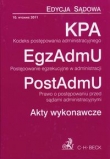 Kodeks postępowania administracyjnego Postępowanie egzekucyjne w administracji Prawo o postępowaniu przed sądami administracyjnymi Akty wykonawcze