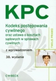 Kodeks postępowania cywilnego oraz ustawa o kosztach sądowych w sprawach cywilnych z wprowadzeniem