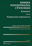 Kodeks postępowania cywilnego Tom 3